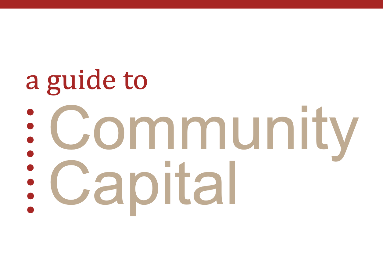 A Guide to Community Capital