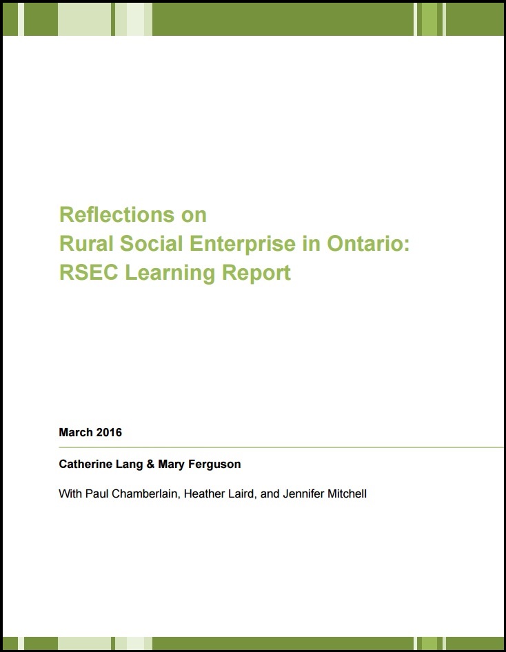 Reflections on Rural Social Enterprise in Ontario: RSEC Learning Report
