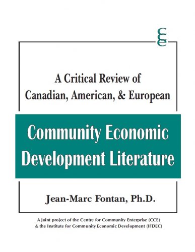 A Critical Review of Canadian, American & European Community Economic Development Literature