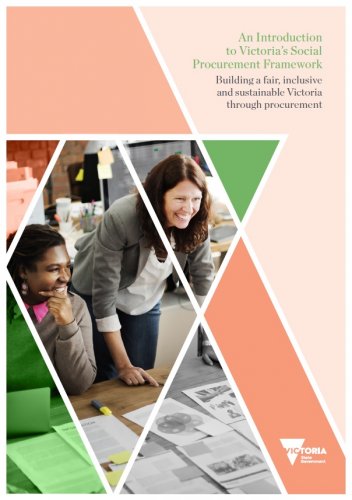 An Introduction to Victoria's Social Procurement Framework: Building a fair, inclusive and sustainable Victoria through procurement