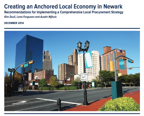 Creating an Anchored Local Economy in Newark: Recommendations for Implementing a Comprehensive Local Procurement Strategy