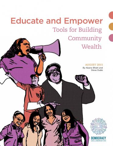 Educate and Empower: Tools For Building Community Wealth