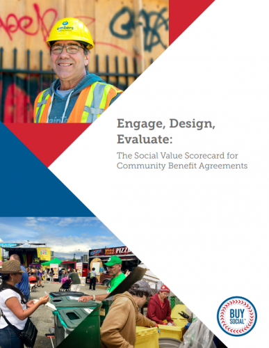 Engage, Design, Evaluate: The Social Value Scorecard for Community Benefit Agreements