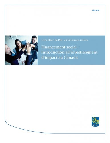 Financement social : Introduction à l'investissement d'impact au Canada