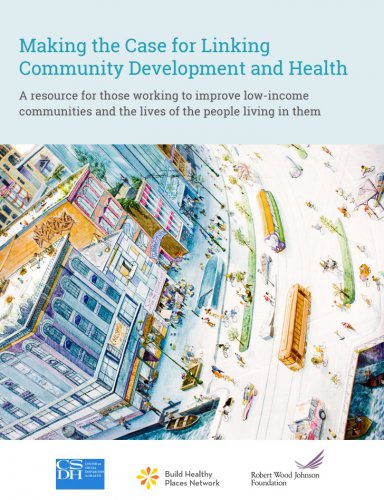 Making the Case for Linking Community Development and Health