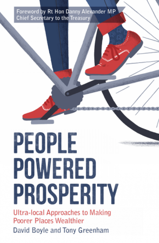 People Powered Prosperity: Ultra Local Approaches to Making Poorer Places Wealthier