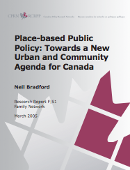 Place-Based Public Policy: Towards a New Urban and Community Agenda for Canada