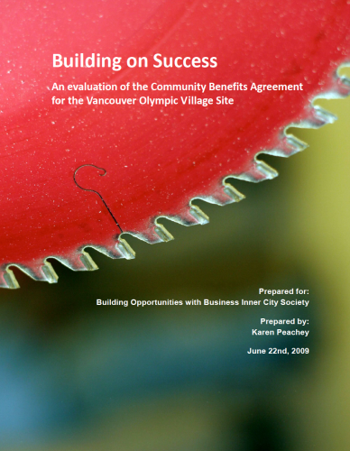 Building on Success: An Evaluation of the Community Benefits Agreement for the Vancouver Olympic Village Site