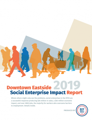 Downtown Eastside 2019 Social Enterprise Impact Report