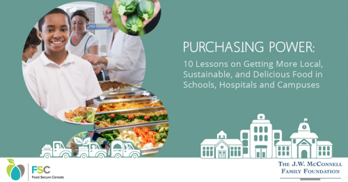 Purchasing Power: 10 Lessons on Getting More Local, Sustainable, and Delicious Food in Schools, Hospitals and Campuses