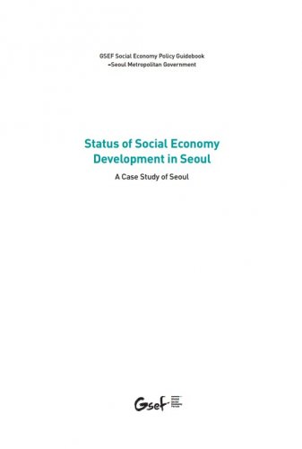 Status of Social Economy Development in Seoul: A Case Study of Seoul