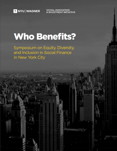 Who Benefits? Symposium on Equity, Diversity and Inclusion in Social Finance in New York City