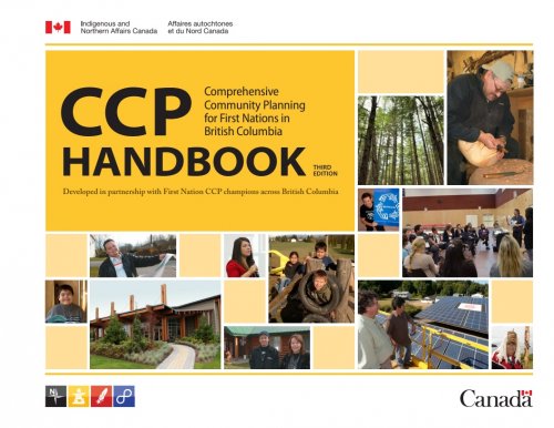 The CCP Handbook: Comprehensive Community Planning for First Nations in British Columbia