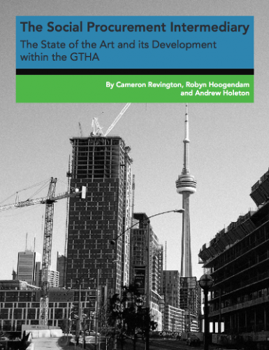 The Social Procurement Intermediary: The State of the Art and its Development within the GTHA