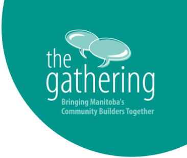 The Gathering: Bringing Manitoba's Community Builders Together