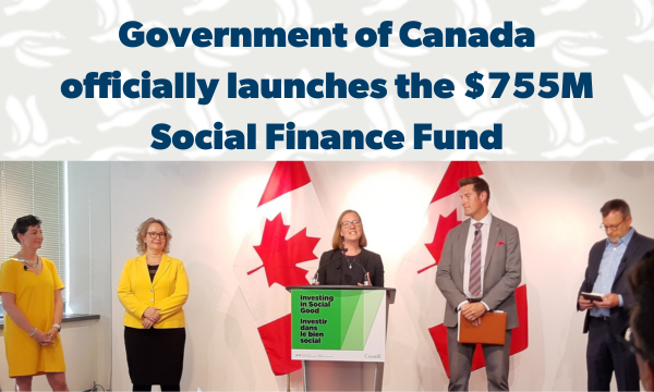 Photo of Min Karine Gould making announcement of launch of Social Finance Fund with text: "Govt of Canada officially launches the $755m Social Finance Fund"