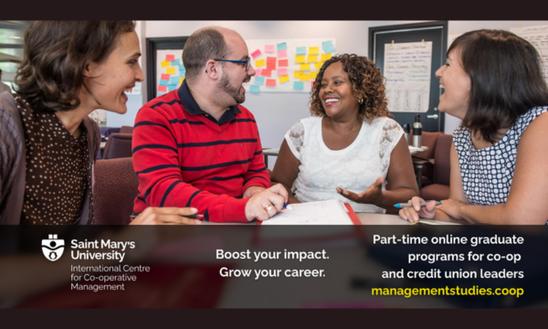Boost your impact. Grow your career. Prat-time online graduate programs for co-op and credit union leaders (managementstudies.coop). Saint Mary's University International Centre for Co-operative Management