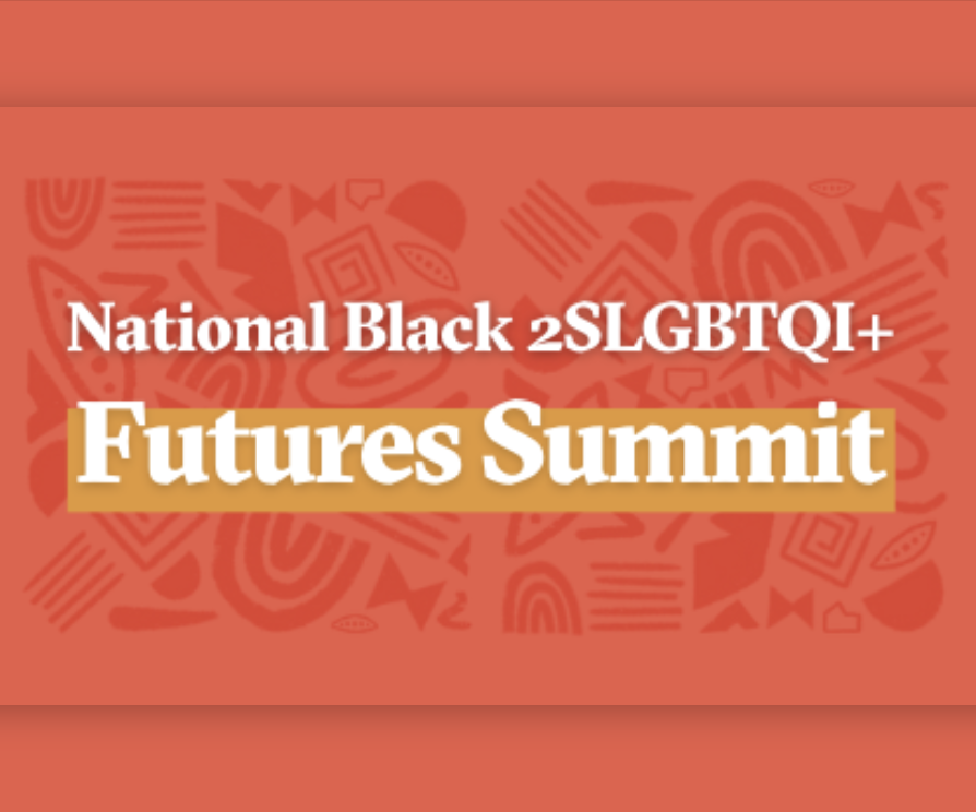 National Black 2SLGBTQI+ Futures Summit